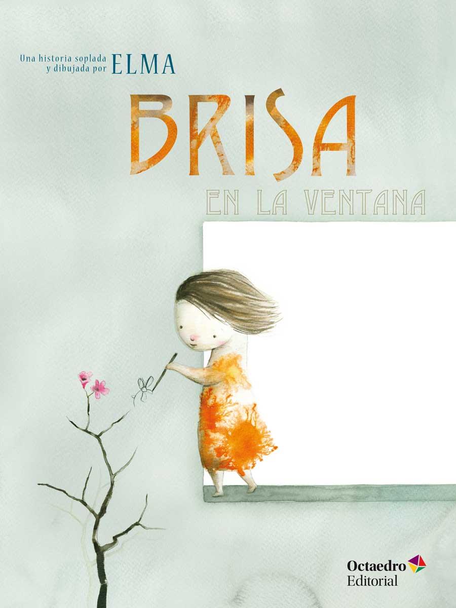 BRISA EN LA VENTANA | 9788417219178 | ELMA, ELMA | Galatea Llibres | Llibreria online de Reus, Tarragona | Comprar llibres en català i castellà online