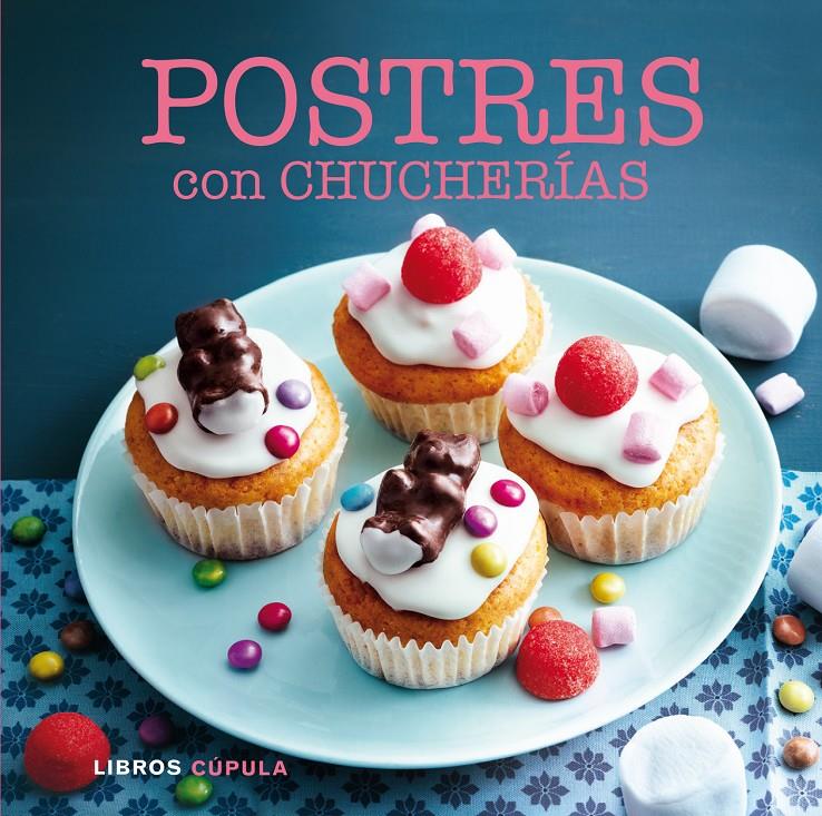 POSTRES CON CHUCHERÍAS | 9788448017033 | Galatea Llibres | Llibreria online de Reus, Tarragona | Comprar llibres en català i castellà online