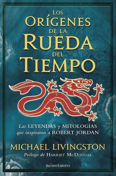 LOS ORÍGENES DE LA RUEDA DEL TIEMPO | 9788445017081 | LIVINGSTON, MICHAEL | Galatea Llibres | Llibreria online de Reus, Tarragona | Comprar llibres en català i castellà online