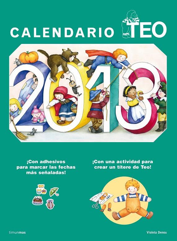 CALENDARIO TEO 2013 | 9788408009801 | VIOLETA DENOU | Galatea Llibres | Librería online de Reus, Tarragona | Comprar libros en catalán y castellano online