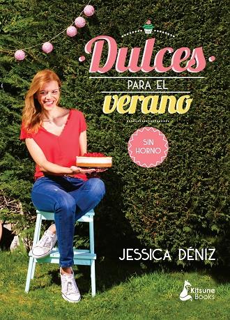 DULCES PARA EL VERANO | 9788416788040 | DENIZ, JESSICA | Galatea Llibres | Llibreria online de Reus, Tarragona | Comprar llibres en català i castellà online