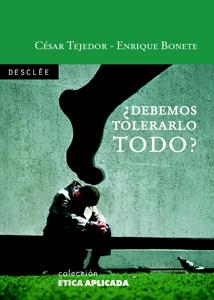 DEBEMOS TOLERARLO TODO? | 9788433021106 | TEJEDOR, CESAR | Galatea Llibres | Librería online de Reus, Tarragona | Comprar libros en catalán y castellano online