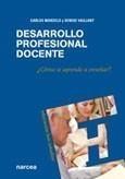 DESARROLLO PROFESIONAL DOCENTE. ¿CÓMO SE APRENDE A ENSEÑAR? | 9788427716377 | MARCELO, CARLOS Y VAILLANT, DENISE | Galatea Llibres | Llibreria online de Reus, Tarragona | Comprar llibres en català i castellà online