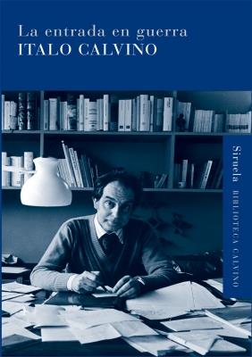 ENTRADA EN GUERRA, LA | 9788498413861 | CALVINO, ITALO | Galatea Llibres | Llibreria online de Reus, Tarragona | Comprar llibres en català i castellà online