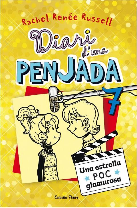 DIARI D'UNA PENJADA 7. UNA ESTRELLA POC GLAMUROSA | 9788490574713 | RUSSELL, RACHEL RENEE | Galatea Llibres | Llibreria online de Reus, Tarragona | Comprar llibres en català i castellà online