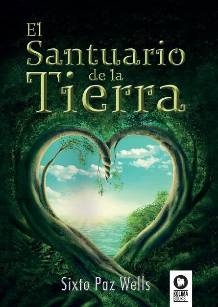 EL SANTUARIO DE LA TIERRA | 9788416994243 | PAZ WELLS, SIXTO | Galatea Llibres | Llibreria online de Reus, Tarragona | Comprar llibres en català i castellà online