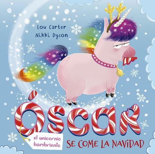 ÓSCAR, EL UNICORNIO HAMBRIENTO SE COME LA NAVIDAD | 9788491454007 | CARTER, LOU | Galatea Llibres | Llibreria online de Reus, Tarragona | Comprar llibres en català i castellà online