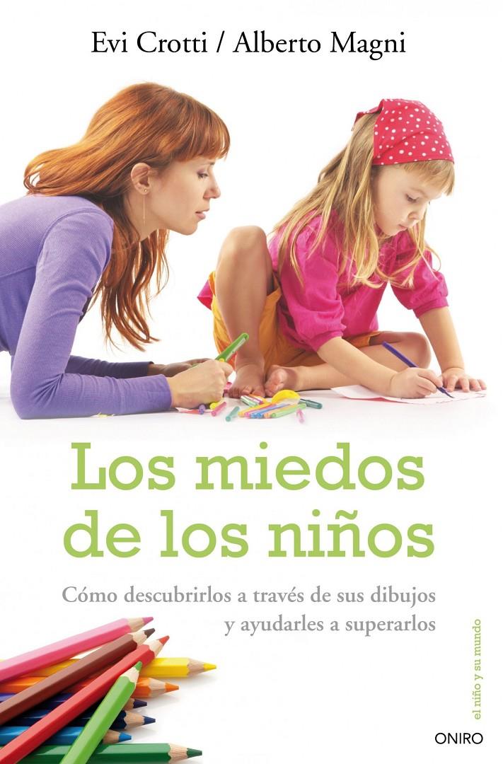 MIEDOS DE LOS NIÑOS | 9788497544726 | CROTTI, EVI | Galatea Llibres | Llibreria online de Reus, Tarragona | Comprar llibres en català i castellà online