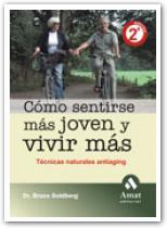 COMO SENTIRSE MAS JOVEN Y VIVIR MAS | 9788497352925 | GOLDBERG, BRUCE | Galatea Llibres | Llibreria online de Reus, Tarragona | Comprar llibres en català i castellà online