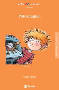 POTOSNÀGUEL  (CAT) | 9788421653449 | LLUCH, ENRIC | Galatea Llibres | Librería online de Reus, Tarragona | Comprar libros en catalán y castellano online