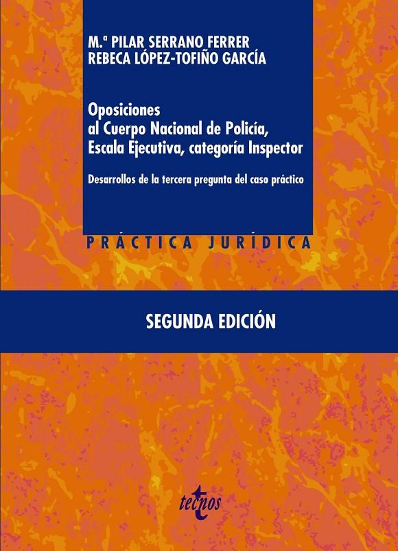 OPOSICIONES AL CUERPO NACIONAL DE POLICIA ESCALA EJECUTIVA CATEGORIA INSPECTOR | 9788430981021 | SERRANO FERRER, Mª PILAR/LÓPEZ-TOFIÑO GARCÍA, REBECA | Galatea Llibres | Llibreria online de Reus, Tarragona | Comprar llibres en català i castellà online