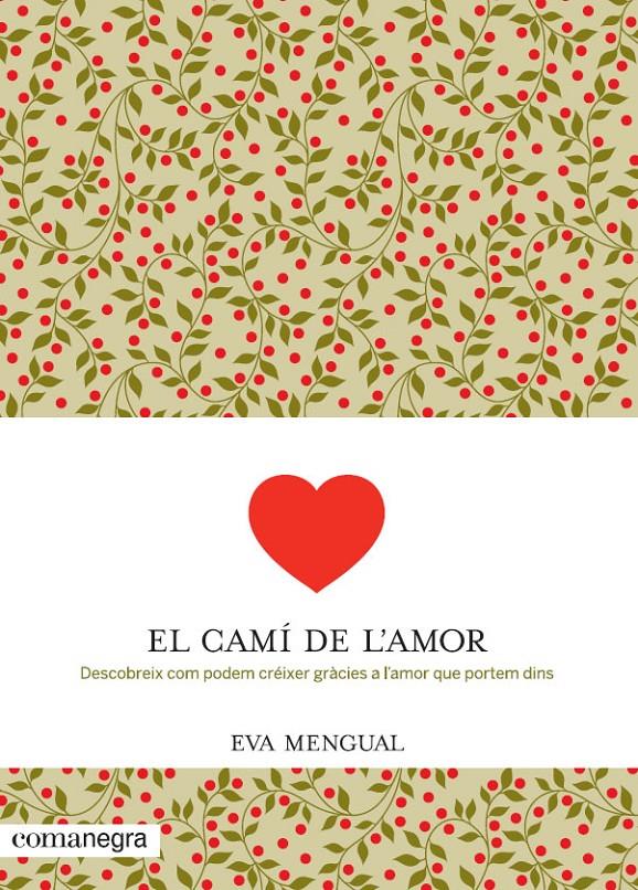 EL CAMÍ DE L'AMOR | 9788416033041 | MENGUAL, EVA | Galatea Llibres | Llibreria online de Reus, Tarragona | Comprar llibres en català i castellà online