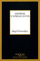 OTOÑOS Y OTRAS LUCES | 9788483107461 | GONZALEZ, ANGEL | Galatea Llibres | Llibreria online de Reus, Tarragona | Comprar llibres en català i castellà online