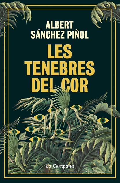 LES TENEBRES DEL COR | 9788419836045 | SÁNCHEZ PIÑOL, ALBERT | Galatea Llibres | Librería online de Reus, Tarragona | Comprar libros en catalán y castellano online