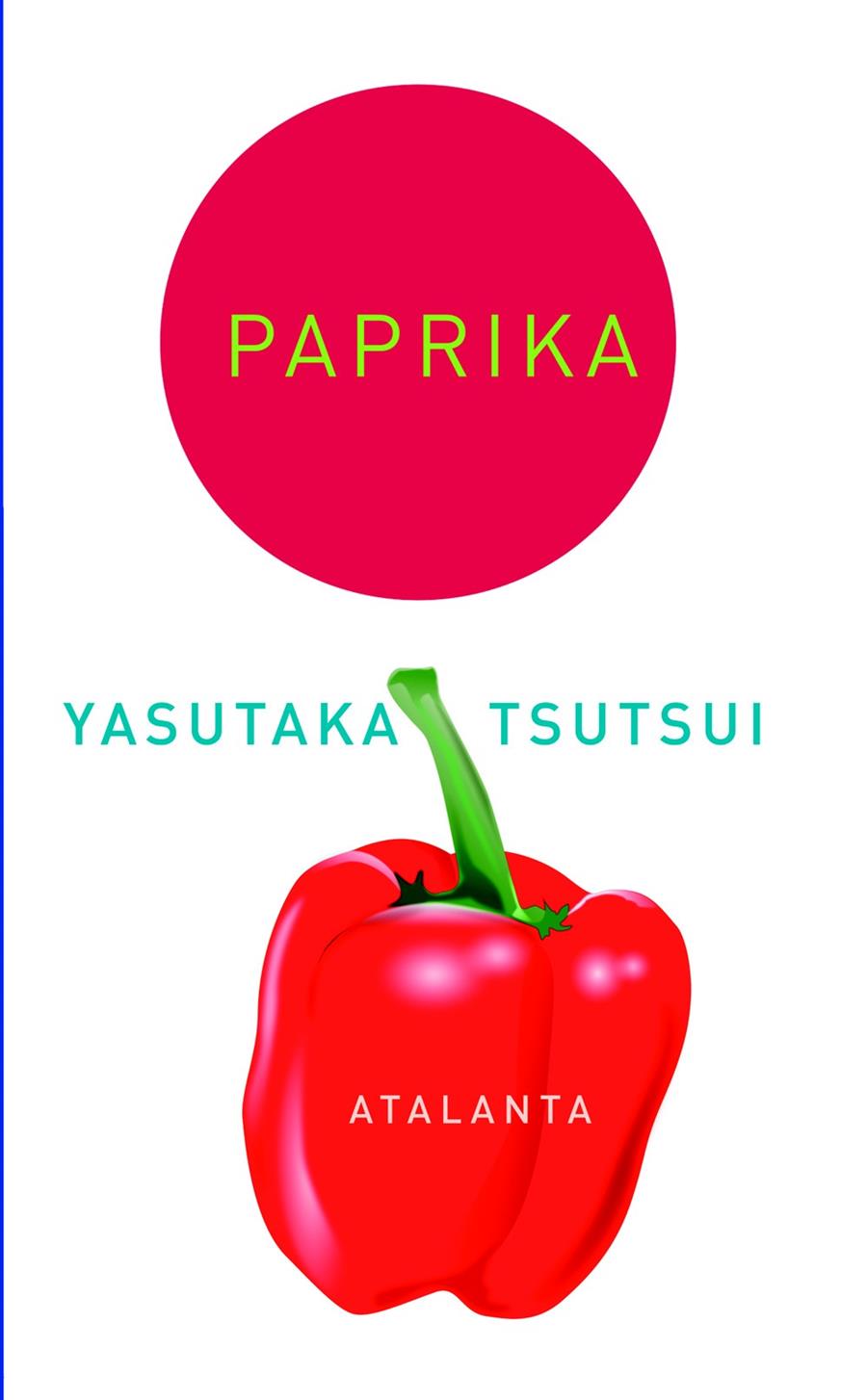 PAPRIKA | 9788493724795 | TSUTSUI, YASUTAKA | Galatea Llibres | Llibreria online de Reus, Tarragona | Comprar llibres en català i castellà online