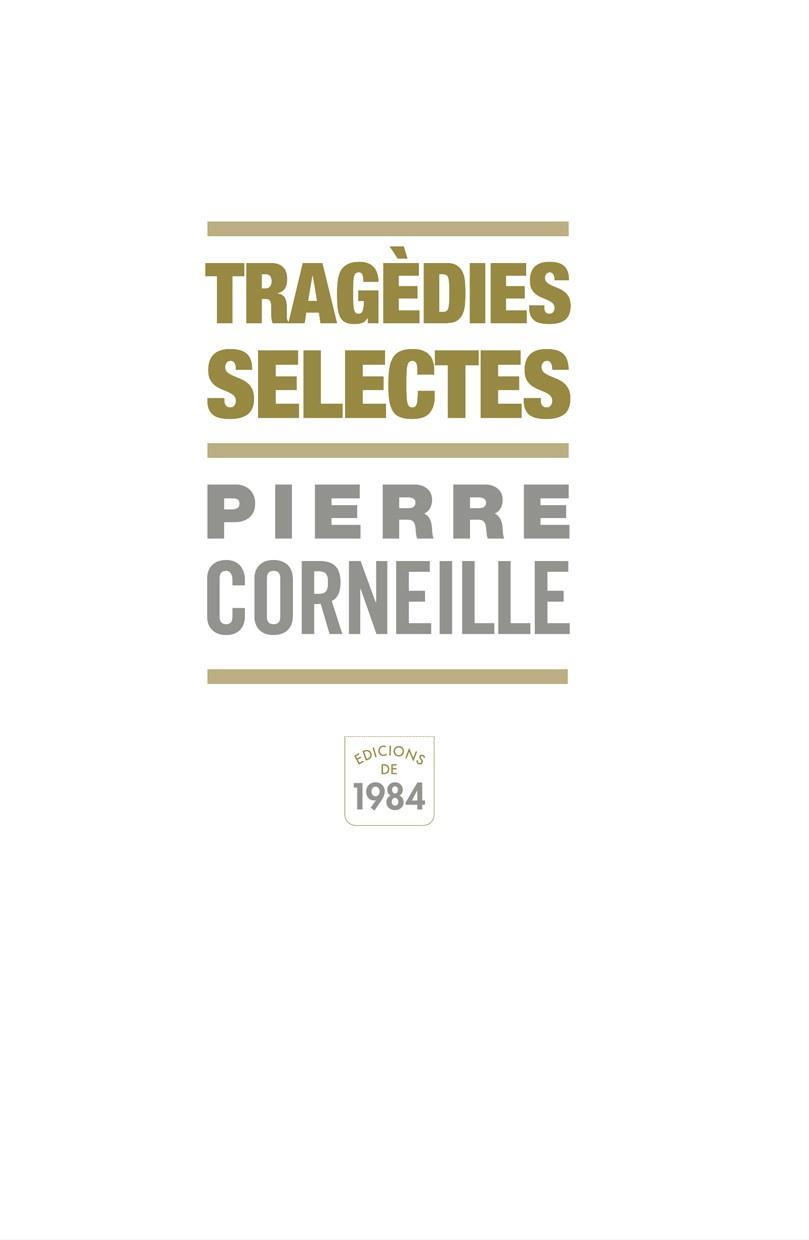 TRAGEDIES SELECTES | 9788492440160 | CORNEILLE, PIERRE | Galatea Llibres | Llibreria online de Reus, Tarragona | Comprar llibres en català i castellà online