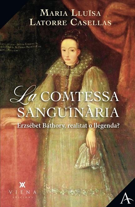 LA COMTESSA SANGUINÀRIA | 9788419474636 | LATORRE CASELLAS, MARIA LLUÏSA | Galatea Llibres | Llibreria online de Reus, Tarragona | Comprar llibres en català i castellà online