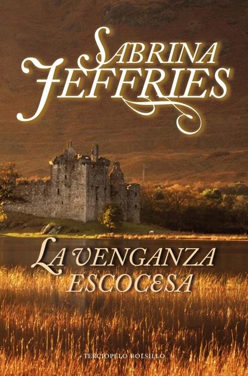 LA VENGANZA ESCOCESA | 9788415410102 | JEFFRIES, SABRINA | Galatea Llibres | Librería online de Reus, Tarragona | Comprar libros en catalán y castellano online