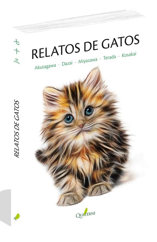 RELATOS DE GATOS | 9788494829208 | KOSAKAI, FUBOKU/MIYAZAWA, KENJI/DAZAI, OSAMU/AKUTAGAWA, RYUNOSUKE/TERADA, TORAHIKO | Galatea Llibres | Librería online de Reus, Tarragona | Comprar libros en catalán y castellano online