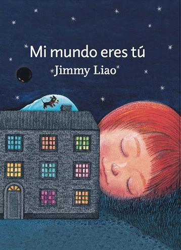 MI MUNDO ERES Tú | 9788415208952 | LIAO, JIMMY | Galatea Llibres | Llibreria online de Reus, Tarragona | Comprar llibres en català i castellà online