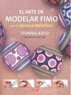 ARTE DE MODELAR FIMO CON LA TECNICA MILLEFIORI,EL | 9788498740752 | KATTO, DONNA | Galatea Llibres | Llibreria online de Reus, Tarragona | Comprar llibres en català i castellà online