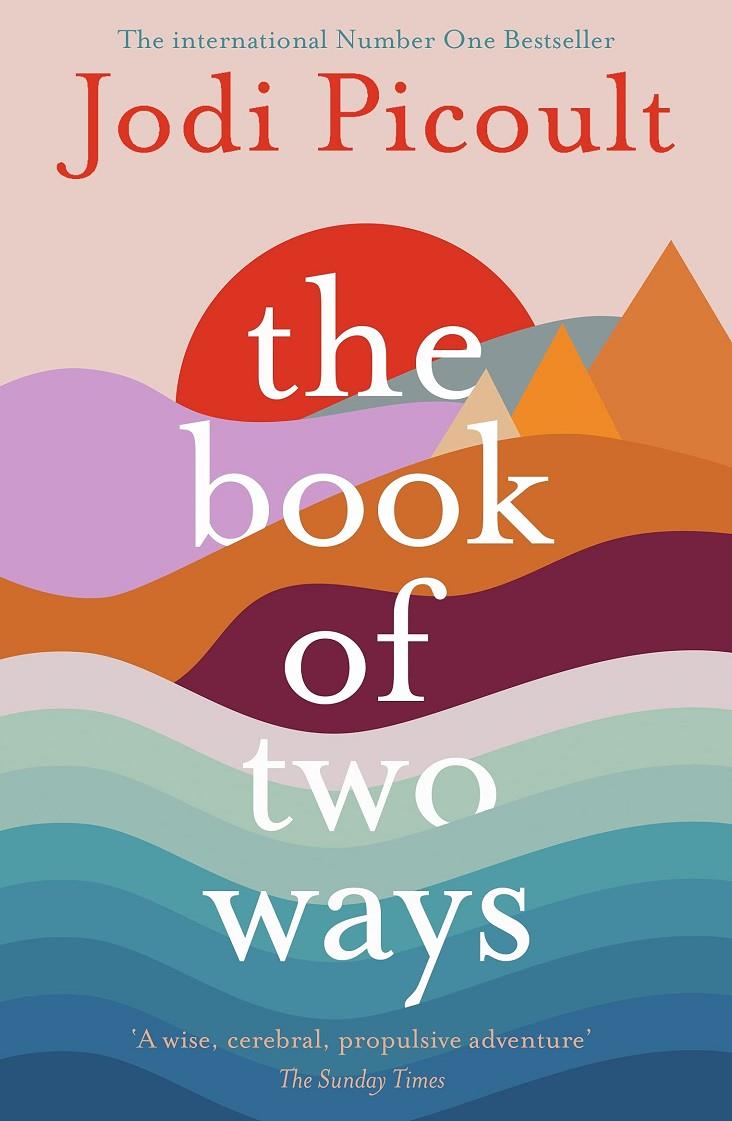 THE BOOK OF TWO WAYS | 9781473692435 | PICOULT, JODI | Galatea Llibres | Llibreria online de Reus, Tarragona | Comprar llibres en català i castellà online