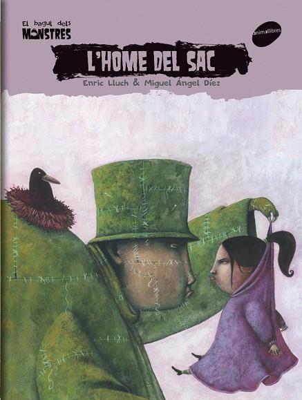 HOME DEL SAC, L' -BAGUL MONSTR | 9788496726765 | LLUCH, ENRIC | Galatea Llibres | Librería online de Reus, Tarragona | Comprar libros en catalán y castellano online