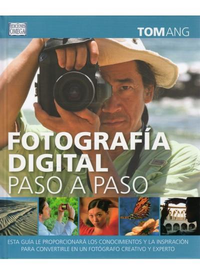 FOTOGRAFIA DIGITAL PASO A PASO | 9788428215749 | ANG, TOM | Galatea Llibres | Librería online de Reus, Tarragona | Comprar libros en catalán y castellano online