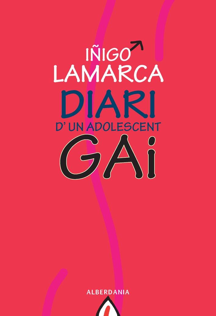 DIARI D'UN ADOLESCENT GAY | 9788498680591 | LAMARCA, IÑIGO | Galatea Llibres | Llibreria online de Reus, Tarragona | Comprar llibres en català i castellà online