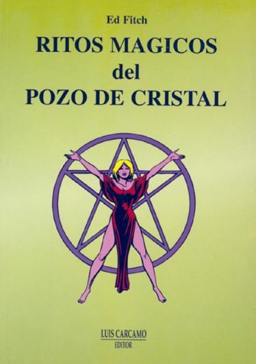 RITOS MAGICOS DEL POZO DE CRISTAL | 9788476271087 | FITCH,ED | Galatea Llibres | Llibreria online de Reus, Tarragona | Comprar llibres en català i castellà online