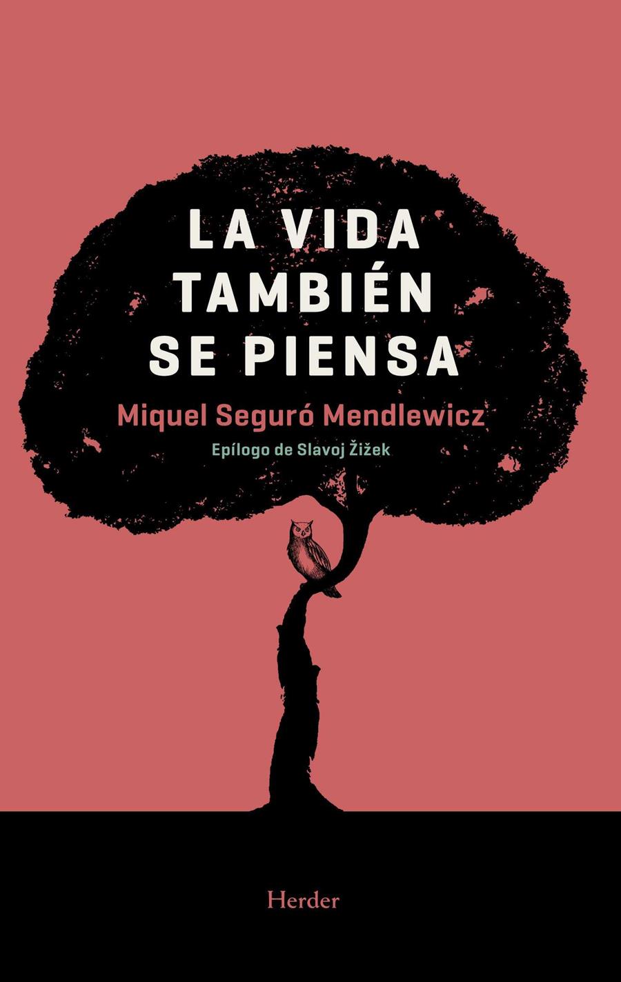 LA VIDA TAMBIéN SE PIENSA | 9788425441325 | SEGURó MENDLEWICZ, MIQUEL | Galatea Llibres | Llibreria online de Reus, Tarragona | Comprar llibres en català i castellà online