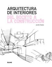 ARQUITECTURA DE INTERIORES. DEL BOCETO A LA CONSTRUCCIÓN | 9788498014877 | HUDSON, JENNIFER | Galatea Llibres | Llibreria online de Reus, Tarragona | Comprar llibres en català i castellà online