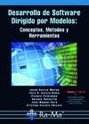 DESARROLLO DE SOFTWARE DIRIGIDO POR MODELOS: CONCEPTOS, MÉTODOS Y HERRAMIENTAS | 9788499642154 | GARCÍA RUBIO, FÉLIX ÓSCAR/VARA MESA, JUAN MANUEL/VICENTE CHICOTE, CRISTINA | Galatea Llibres | Llibreria online de Reus, Tarragona | Comprar llibres en català i castellà online