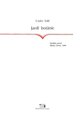 JARDI BOTANIC | 9788479355586 | SOLE, CARLES | Galatea Llibres | Llibreria online de Reus, Tarragona | Comprar llibres en català i castellà online