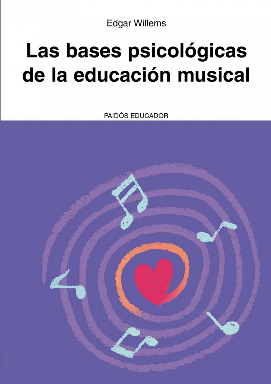 BASES PSICOLÓGICAS DE LA EDUCACIÓN MUSICAL | 9788449326080 | WILLEMS, EDGAR | Galatea Llibres | Llibreria online de Reus, Tarragona | Comprar llibres en català i castellà online