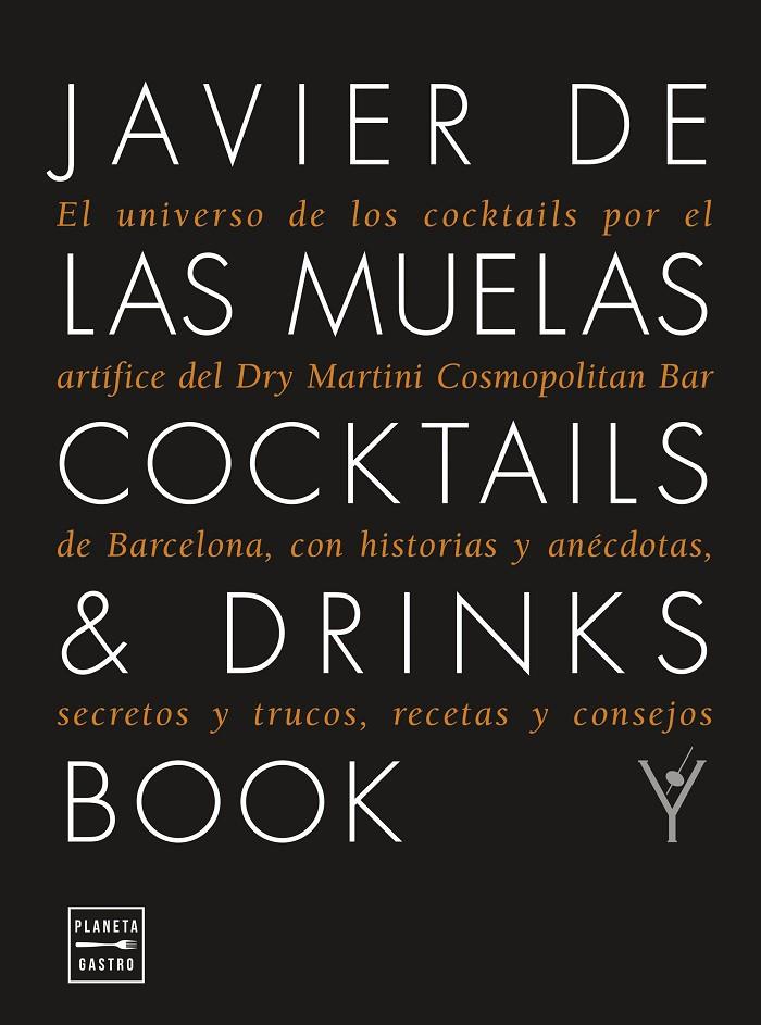 COCKTAILS & DRINKS BOOK. EDICIÓN TAPA BLANDA | 9788408278962 | DE LAS MUELAS, JAVIER | Galatea Llibres | Llibreria online de Reus, Tarragona | Comprar llibres en català i castellà online