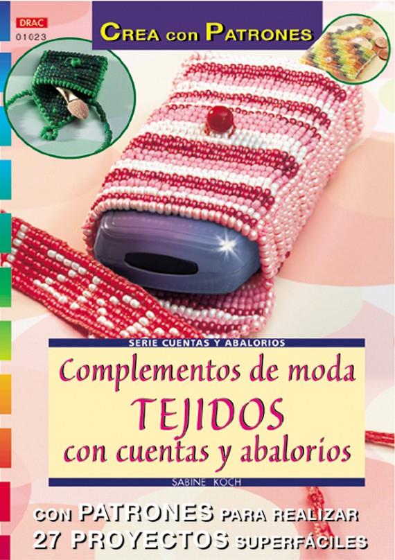 COMPLEMENTOS DE MODA TEJIDOS CON CUENTAS Y ABALORIOS | 9788495873989 | KOCH, SABINEÇ | Galatea Llibres | Llibreria online de Reus, Tarragona | Comprar llibres en català i castellà online