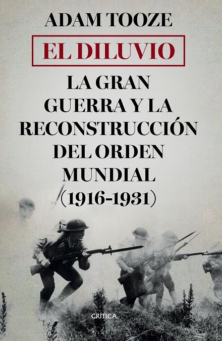 EL DILUVIO. LA GRAN GUERRA Y LA RECONSTRUCCION DEL ORIGEN MUNDIAL 1916-1931 | 9788491990239 | TOOZE, ADAM | Galatea Llibres | Llibreria online de Reus, Tarragona | Comprar llibres en català i castellà online