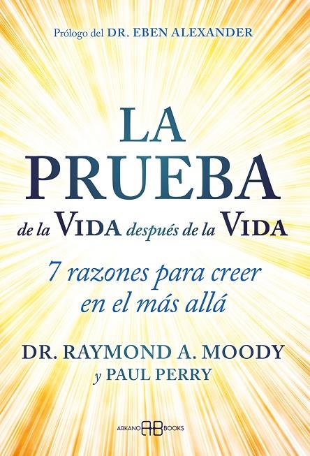 LA PRUEBA DE LA VIDA DESPUÉS DE LA VIDA | 9788419510396 | A. MOODY, DR. RAYMOND/PERRY, PAUL | Galatea Llibres | Llibreria online de Reus, Tarragona | Comprar llibres en català i castellà online