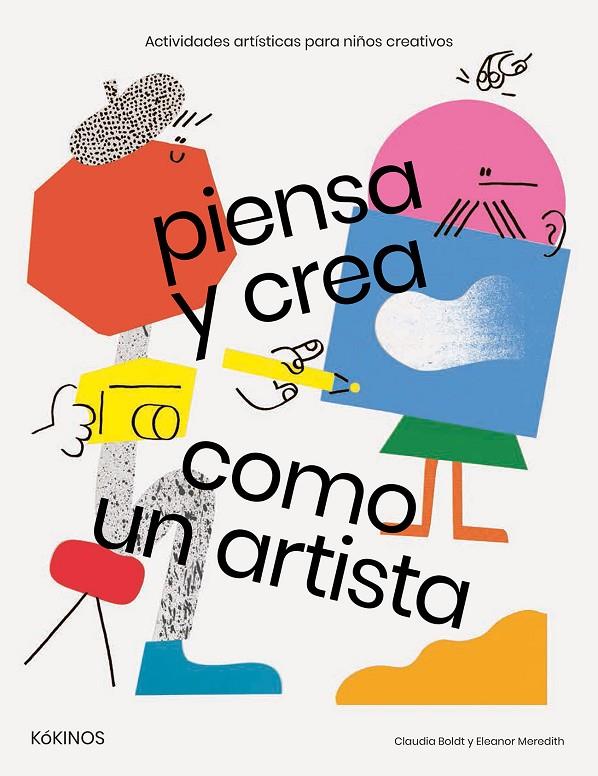 PIENSA Y CREA COMO UN ARTISTA | 9788417074029 | BOLDT, CLAUDIA | Galatea Llibres | Llibreria online de Reus, Tarragona | Comprar llibres en català i castellà online