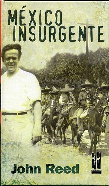 MÉXICO INSURGENTE | 9788481363203 | REED, JOHN | Galatea Llibres | Librería online de Reus, Tarragona | Comprar libros en catalán y castellano online