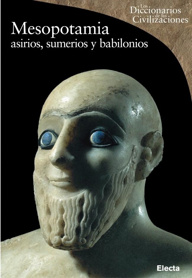 MESOPOTAMIA. ASIRIOS, SUMERIOS Y BABILONIOS | 9788481563900 | ASCALONE, ENRICO | Galatea Llibres | Llibreria online de Reus, Tarragona | Comprar llibres en català i castellà online