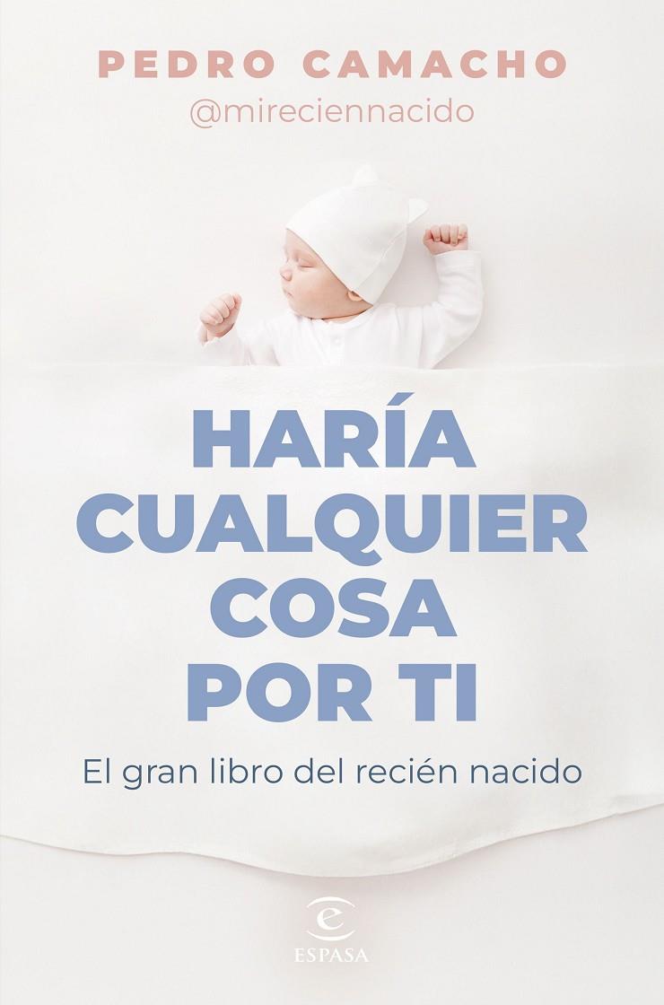 HARÍA CUALQUIER COSA POR TI | 9788467074697 | CAMACHO, PEDRO | Galatea Llibres | Librería online de Reus, Tarragona | Comprar libros en catalán y castellano online