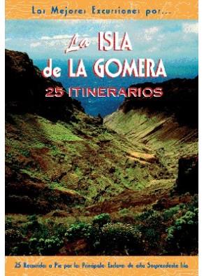 ISLA DE LA GOMERA 25 ITINERARIOS | 9788495368393 | ACERO, MIGUEL A./CERRATO, PEDRO PABLO | Galatea Llibres | Llibreria online de Reus, Tarragona | Comprar llibres en català i castellà online