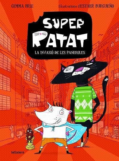 SUPER RATAT 1. LA INVASIÓ DE LES PANEROLES | 9788424672805 | BRIE, GEMMA | Galatea Llibres | Llibreria online de Reus, Tarragona | Comprar llibres en català i castellà online