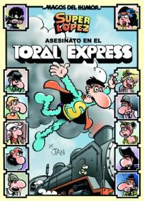 ASESINATO EN EL TORAL EXPRES SUPER LOPEZ 150 | 9788466651035 | JAN | Galatea Llibres | Llibreria online de Reus, Tarragona | Comprar llibres en català i castellà online