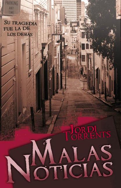 MALAS NOTICIAS | 9788492726073 | TORRENTS, JORDI | Galatea Llibres | Librería online de Reus, Tarragona | Comprar libros en catalán y castellano online