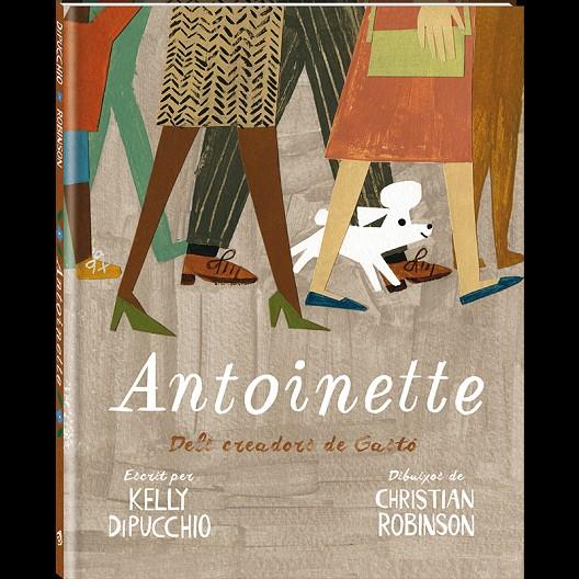 ANTOINETTE | 9788416394463 | DIPUCCHIO, KELLY | Galatea Llibres | Llibreria online de Reus, Tarragona | Comprar llibres en català i castellà online