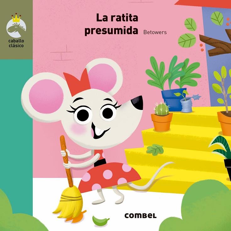 LA RATITA PRESUMIDA | 9788491012955 | Galatea Llibres | Librería online de Reus, Tarragona | Comprar libros en catalán y castellano online