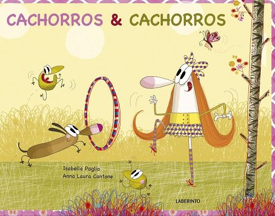 CACHORROS & CACHORROS | 9788484838739 | PAGLIA, ISABELLA | Galatea Llibres | Llibreria online de Reus, Tarragona | Comprar llibres en català i castellà online